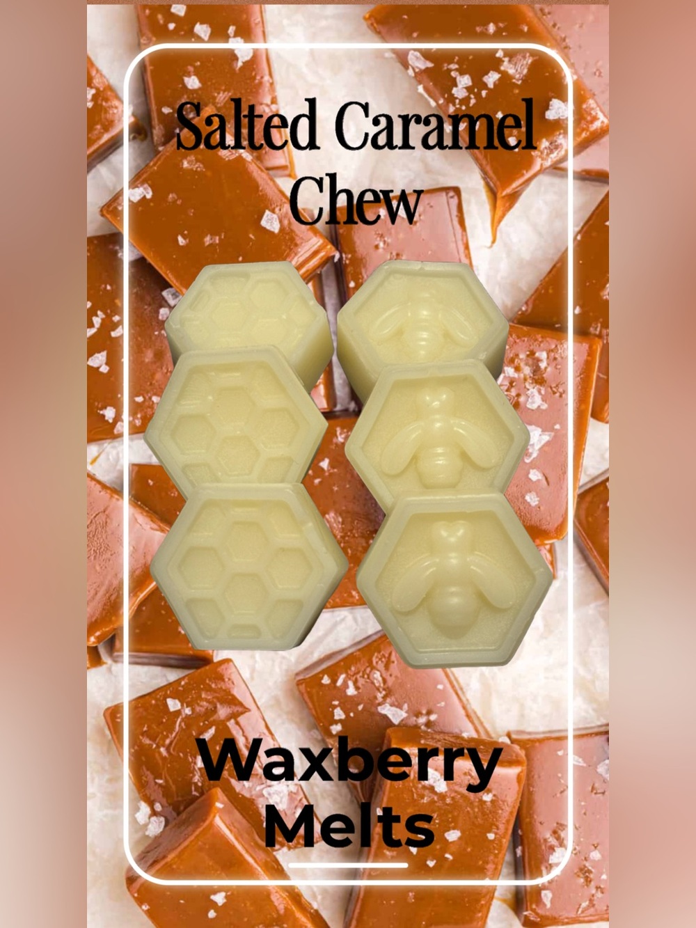 Hand Crafted Salted Caramel Chew Honeycomb & Bee Wax Melts - 6 Pack